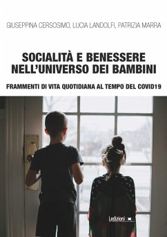 Socialità e benessere nell'universo dei bambini (eBook, ePUB) - Cersosimo, Giuseppina; Landolfi, Lucia; Marra, Patrizia