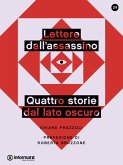 Lettere dall'assassino. Quattro storie dal lato oscuro (eBook, ePUB)