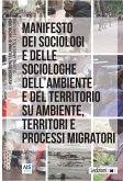 Manifesto dei sociologi e delle sociologhe dell'ambiente e del territorio su ambiente, territori e processi migratori (eBook, ePUB)