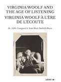 Virginia Woolf and the Age of Listening   Virginia Woolf à l'ère de l'écoute (eBook, ePUB)