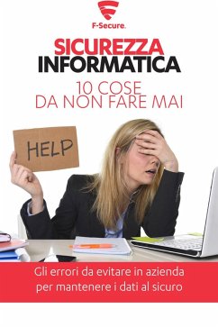 Sicurezza informatica. 10 cose da non fare mai (eBook, ePUB) - Bonanomi, Gianluigi; Zonin, Renzo