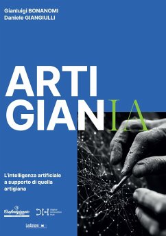 ArtigianIA (eBook, ePUB) - Bonanomi, Gianluigi; Giangiulli, Daniele