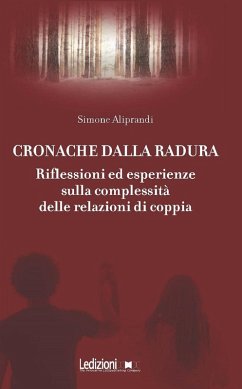 Cronache dalla radura (eBook, ePUB) - Aliprandi, Simone