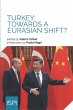 Turkey: Towards a Eurasian Shift?... - Bild 1