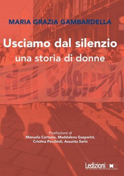Usciamo dal silenzio (eBook, ePUB) - Gambardella, Maria Grazia