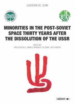 Minorities in the Post-Soviet Space Thirty Years After the Dissolution of the USSR (eBook, ePUB) - Bocale, Paola; Brigadoi Cologna, Daniele; Panzeri, Lino