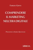 Comprendere il marketing nell'era digitale (eBook, ePUB)