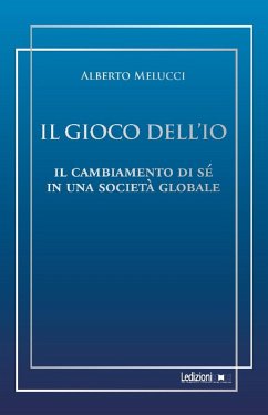 Il gioco dell'Io (eBook, ePUB) - Melucci, Alberto