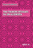 Tre tribuni studiati da un alienista (eBook, ePUB)