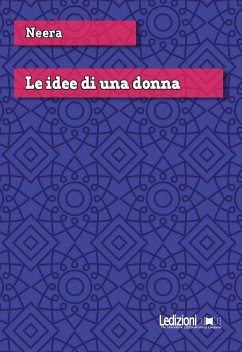 Le idee di una donna (eBook, ePUB) - Neera