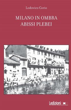 Milano in ombra. Abissi plebei (eBook, ePUB) - Corio, Lodovico
