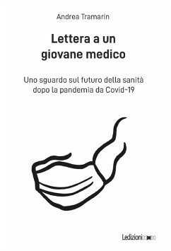 Lettera a un giovane medico (eBook, ePUB) - Tramarin, Andrea
