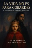 La vida no es para cobardes (eBook, ePUB) La vida no es para cobardes (eBook, ePUB)