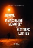 L'homme qui n'avait jamais gagné au Monopoly et autres histoires illicites (eBook, ePUB)