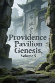 Providence Pavilion Genesis, Volume 5 (eBook, ePUB)