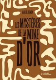 Les mystères de la mine d'or (eBook, ePUB)
