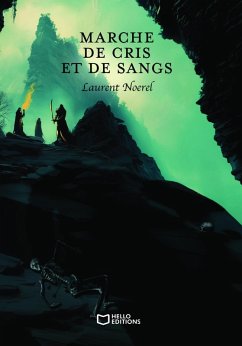 Marche de cris et de sangs (eBook, ePUB) - Noerel, Laurent