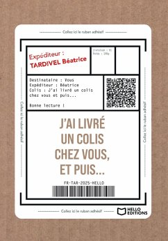J'ai livré un colis chez vous, et puis... (eBook, ePUB) - Tardivel, Béatrice