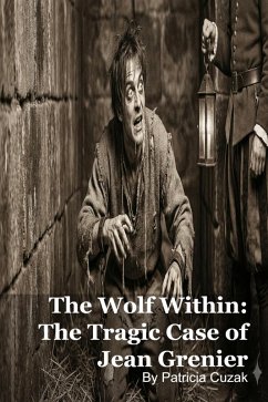 Cover The Wolf Within: The Tragic Case of Jean Grenier (eBook, ePUB)