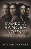 Cuando la Sangre No Une (Deep Feelings, #1) (eBook, ePUB) Cuando la Sangre No Une (Deep Feelings, #1) (eBook, ePUB)
