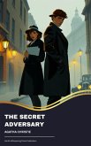 The Secret Adversary (eBook, ePUB)