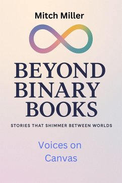 Cover Voices on Canvas (Beyond Binary Books, #14) (eBook, ePUB)
