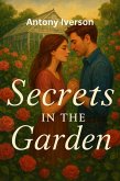 Secrets in the Garden (Romance In Willow Creek, #87) (eBook, ePUB)