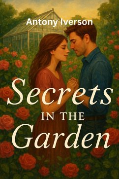 Cover Secrets in the Garden (Romance In Willow Creek, #87) (eBook, ePUB)