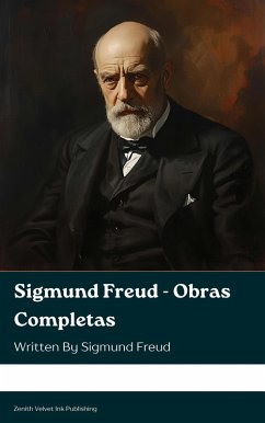 Sigmund Freud - Obras Completas (eBook, ePUB) - Freud, Sigmund
