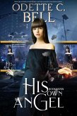 His Own Angel: The Complete Series (eBook, ePUB)