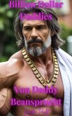 Von Daddy Beansprucht (Billion Dollar Daddies [DE], #3) (eBook, ePUB)