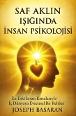 Saf Aklin Isiginda Insan Psikolojisi (eBook, ePUB) Saf Aklin Isiginda Insan Psikolojisi (eBook, ePUB)