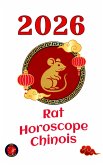 Rat Horoscope Chinois 2026 (eBook, ePUB)