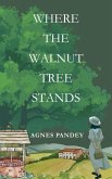Where The Walnut Tree Stands (eBook, ePUB)