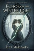 Echoes in the Winter Light (Parallel Hearts Series, #2) (eBook, ePUB)