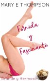 Fornida y Fascinante (Grande y Hermosa, #4) (eBook, ePUB)