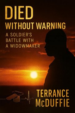 Died Without Warning (eBook, ePUB) - McDuffie, Terrance Died Without Warning (eBook, ePUB) - McDuffie, Terrance