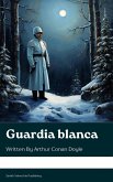 Guardia blanca (eBook, ePUB)
