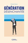 Génération désenchantée (eBook, ePUB) Génération désenchantée (eBook, ePUB)