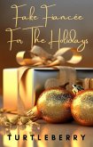 Fake Fiancée For The Holidays (eBook, ePUB)