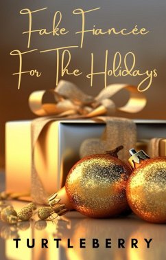 Fake Fiancée For The Holidays (eBook, ePUB) - Turtleberry