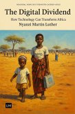 The Digital Dividend: How Technology Can Transform Africa (eBook, ePUB)