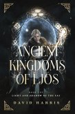 Ancient Kingdoms of Ljós (Light and Shadow of the Fae, #1) (eBook, ePUB)
