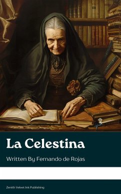 La Celestina (eBook, ePUB) - De Rojas, Fernando