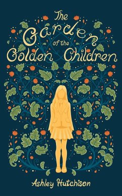 Cover The Garden of the Golden Children (The Everwhere Chronicles, #1) (eBook, ePUB)