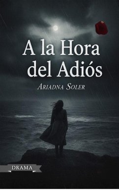A la Hora del Adiós (Deep Feelings, #1) (eBook, ePUB) - Soler, Ariadna A la Hora del Adiós (Deep Feelings, #1) (eBook, ePUB) - Soler, Ariadna