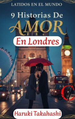 9 Historias De Amor En Londres (Latidos en el mundo, #3) (eBook, ePUB) - Takahashi, Haruki