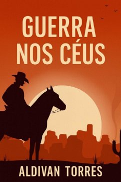 Guerra Nos Céus (eBook, ePUB) - Teixeira Torres, Aldivan