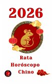 Rata Horóscopo Chino 2026 (eBook, ePUB) Rata Horóscopo Chino 2026 (eBook, ePUB)