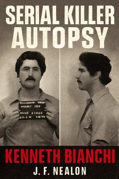 Cover Serial Killer Autopsy: Kenneth Bianchi (eBook, ePUB)